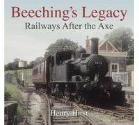 Henry Hirst Beeching's Legacy (Tascabile)