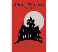 Henry Hodgson William H James Elizabeth S Phelps Wha Ghost Masters, (Tascabile)