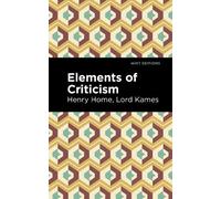 Henry Home Lord Kames Elements of Criticism (Copertina rigida) Mint Editions