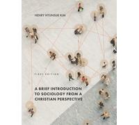 Henry Hyunsuk K Brief Introduction to Sociology from a Christ (Copertina rigida)