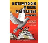 Henry I Lederle Theology with Spirit (Tascabile)