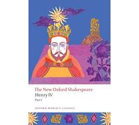 Henry IV Part I: The New Oxford Shakespeare