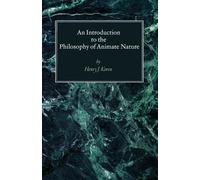 Henry J Cssp Kore An Introduction to the Philosophy of Animate Natur (Tascabile)