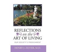 Henry J Zeiter Reflections on the Art of Living (Copertina rigida)