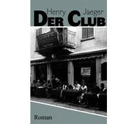 Henry Jaeger Der Club (Copertina rigida)