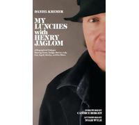 Henry Jaglom Daniel Kremer My Lunches with Henry Jaglom (Copertina rigida)