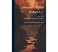 Henry James Alphonse Daudet Port Tarascon (Tascabile)