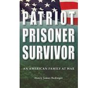 Henry James Bedinger Patriot, Prisoner, Survivor (Copertina rigida)