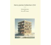 Henry James Collection (CV): Partial Portraits Ivory Tower