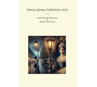 Henry James Collection (LV): Gabrielle Bergerac Watch Ward