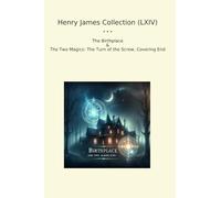 Henry James Collection (LXIV): Birthplace Magics Turn Screw Covering