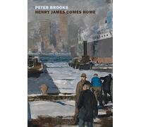Henry James Comes Home: Rediscovering America in the Gilded Age