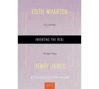 Henry James Edith Wharton Inventing The Real (Tascabile)