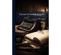 Henry James Frances Anne Kemble (Tascabile)