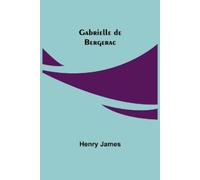 Henry James Gabrielle de Bergerac (Tascabile)