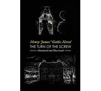 Henry James Henry James' The Turn of the Screw, Annotated and Illust (Tascabile)