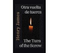 Henry James Otra vuelta de tuerca - The Turn of the Screw (Copertina rigida)
