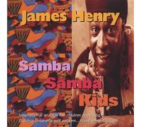 Henry, James - Samba Samba Kids