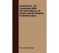 Henry James Sum Ancient Law - Its Connection With The Early History (Tascabile)