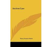 Henry James Sumner Maine Ancient Law (Copertina rigida)
