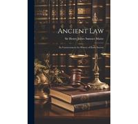 Henry James Sumner Maine Ancient Law (Tascabile)