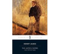 The Aspern Papers and Other Tales by Henry James