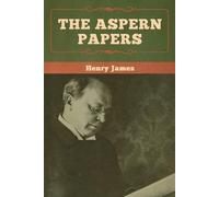 Henry James The Aspern Papers (Tascabile)