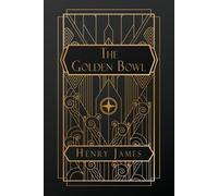 Henry James The Golden Bowl (Tascabile)