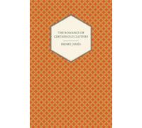 Henry James The Romance of Certain Old Clothes (Tascabile)