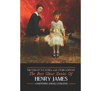 Henry James The Turn of the Screw and Other Horrors (Tascabile)