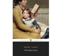 Henry James What Maisie Knew (Tascabile)