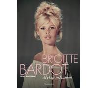 Henry-Jean Servat Brigitte Bardot: My Life in Fashion (Copertina rigida)