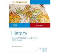 Henry Jefferies CCEA A2-level History Student Guide: Clash of Ideolo (Tascabile)