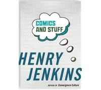 Henry Jenkins Comics and Stuff (Copertina rigida)