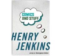 Henry Jenkins Comics and Stuff (Tascabile)