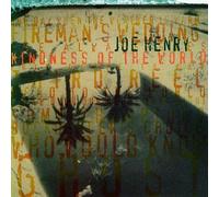 Henry,Joe - Kindness of the World