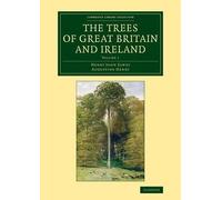 Henry John Elwes Augustine Hen The Trees of Great Britain and Irela (Tascabile)