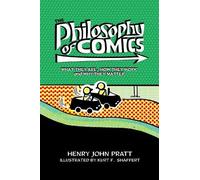 Henry John Pratt The Philosophy of Comics (Tascabile)