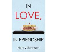 Henry Johnson In Love, In Friendship (Tascabile)