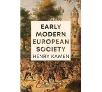 Henry Kamen Early Modern European Society, Third Edition (Tascabile)