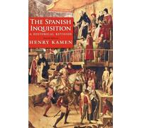 Henry Kamen The Spanish Inquisition (Tascabile)