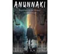 Henry Krane Anunnaki (Tascabile) Anunnaki Saga