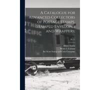 Henry L Calman A Catalogue for Advanced Collectors of Postage Stamp (Tascabile)