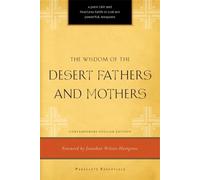 Henry L. Carrigan Jr. The Wisdom of the Desert Fathers and Mothers (Tascabile)