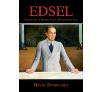 Henry L Dominguez Edsel-The Story of Henry Ford's Forgotten Son (Tascabile)
