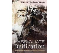 Henry L Novello Passionate Deification (Tascabile)