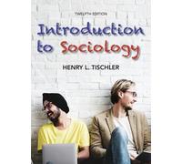 Henry L Tischler Introduction to Sociology 12th edition (Copertina rigida)