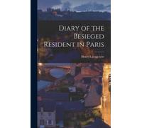 Henry Labouchére Diary of the Besieged Resident in Paris (Copertina rigida)