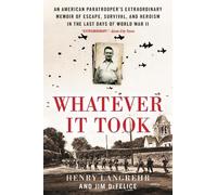 Henry Langrehr Jim DeFelice Whatever It Took (Tascabile)
