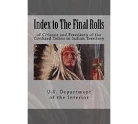 Henry Laurens Dawes Index to The Final Rolls (Tascabile)